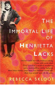 book cover for Rebecca Skloot’s The Immortal Life of Henrietta Lacks