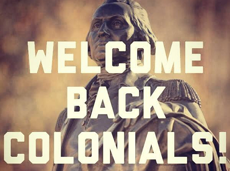 Welcome Back Colonials with George Washington statue in background