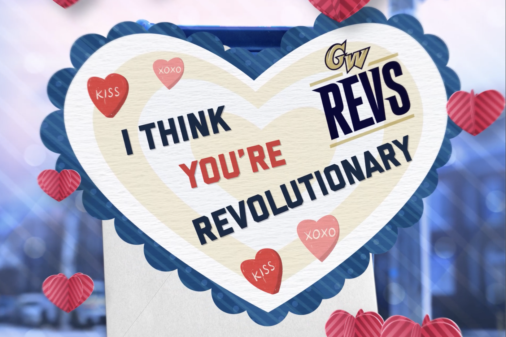 A Valentine reads "I think you're revolutionary! GW Revs"