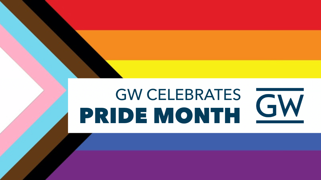 rainbow flag graphic with text GW Celebrates Pride Month
