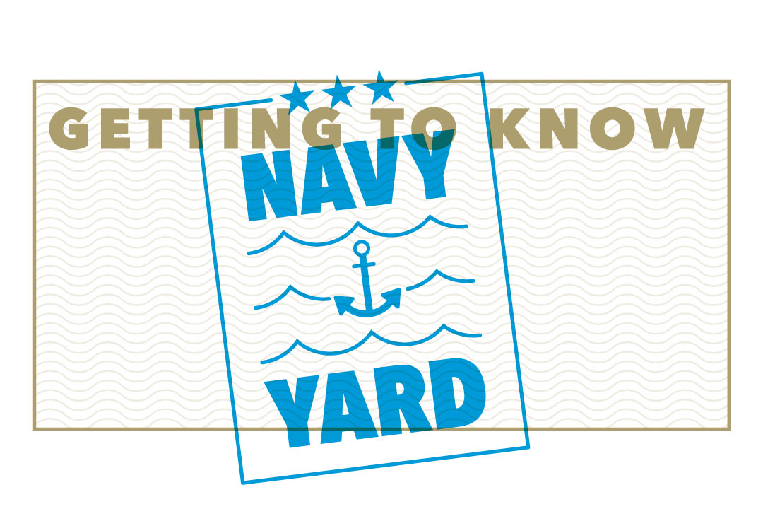 Getting to know Navy Yard